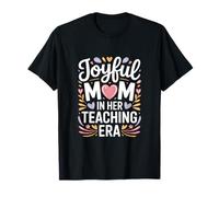Mamá Alegre en su era de enseñanza Vida de Maestro Camiseta