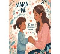 Mama and Me 30 Day Devotional Journal