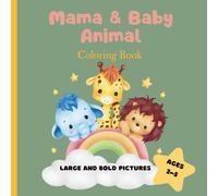 Mama & Baby Animal Coloring Book