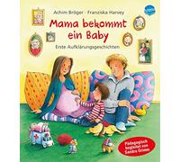 Mama bekommt ein Baby: Erste Aufklärungsgeschichten, 4 años y más