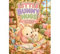 Mama Bunny's Cozy Days: Cute Coloring Book for Adults and Teens Filled with Sweet Family Moments