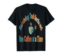 Mamá cansada sobreviviendo a la Infancia un café a la Vez Camiseta