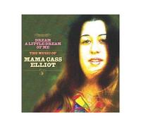 Mama Cass Elliot - Dream A Little Dream Of Me: The Music Of Mama Cass Elliot