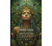 MAMA COCA: Del Rito Sagrado al Narco-Ocultismo (INCAS)