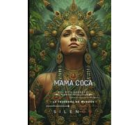 MAMA COCA: Del Rito Sagrado al Narco-Ocultismo (INCAS)