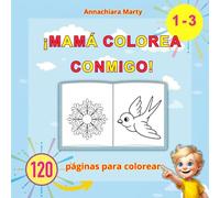 ¡Mamá colorea conmigo!