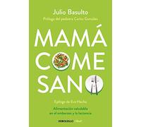 Mamá come sano