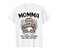 MAMÁ como Una Abuela Normal Solo Más Impresionante Moño Desordenado Camiseta