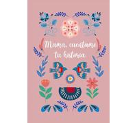 Mamá, cuéntame tu historia