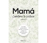 Mamá, Cuéntame tu historia: Diario personalizable con preguntas y espacio para fotos. Un regalo único para que tu madre guarde recuerdos, historias y su legado familiar