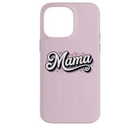 Mama Cute Mother's Day Mom Women Carcasa para iPhone 14 Pro MAX