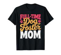 Mama De Acogida Perro Voluntaria Rescate Canino Refugio Camiseta
