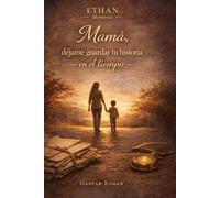 Mamá, déjame guardar tu historia en el tiempo: Libro de recuerdos guiado para madre e hijo | Regalo emotivo para mamá: Un libro para escribir tu vida, ... Madre, cumpleaños o Navidad (Ethan Memories)