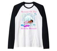 Mamá del Cumpleaños Sirena Negro Mamá Mujer Sirenas Fiesta Camiseta Manga Raglan