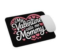 Mamá del Día De San Valentín: Mi San Valentín Me Llama Mami. Mouse Pad Bordes Cosidos Mousepad Antideslizante Alfombrilla De Ratón para Oficina Gaming Hogar 25X30Cm