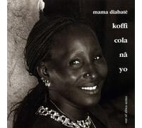 Mama Diabate - Koffi Cola Na Yo