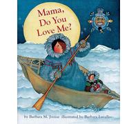 Mama, Do You Love Me?: (Books about Mother's Love, Mama and Baby Forever Book)
