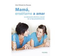 Mamá, enséñame a amar (Edu.com)