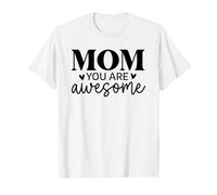 Mamá Eres Impresionante Camiseta