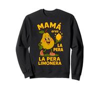 Mamá Eres La Pera Limonera Divertido Día Madre Regalo Retro Sudadera