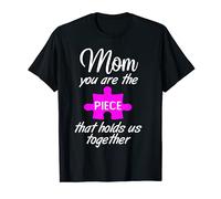 Mamá eres la pieza que nos mantiene juntos - Día de la Madre Camiseta
