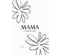 Mama, erzähl mir alles...: Erzähl mir deine Geschichte: Ein Erinnerungsbuch für die wertvollsten Momente deines Lebens (Deine Lebensgeschichte: Eine Serie für die Familie)