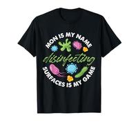 Mamá es mi nombre Desinfectar superficies es mi juego Camiseta