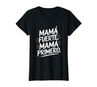 Mamá Fuerte Mamá Primero Bold Latina Cita Camiseta