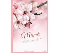MAMÁ Háblame de ti