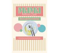 Mama hat keinen Bock - Essen gibt's trotzdem: Ein Kochbuch, das dir die Entscheidung abnimmt