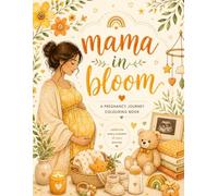 Mama in Bloom: A Cozy Pregnancy Journey Coloring Book for Moms-to-Be
