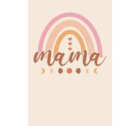 Mama Journal: For the Mama Who Brings the Color to Every Day