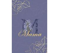 Mama Journal: Monogram M Personalized Floral Notebook for Women Decorative Purple and Gold Monogram Journal, Cute Aesthetic Notebook, Personalized Diary and Birthday Gift for Mama
