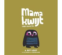 Mama kwijt / A Bit Lost: in het Engels en Nederlands
