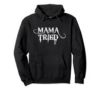 Mamá lo intentó Sudadera con Capucha