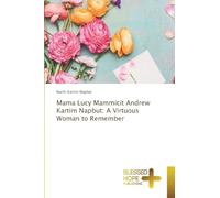 Mama Lucy Mammicit Andrew Kartim Napbut: A Virtuous Woman to Remember