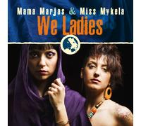 Mama Marjas & Miss Mykela - We Ladies (CD+DVD)