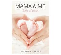 Mama & Me: Baby Massage
