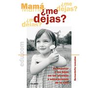 Mamá, ¿me dejas? (Edu.com)