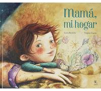 Mamá, mi hogar