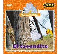 Mamá Mirabelle. El escondite (Mamá Mirabelle / Libros de lectura)