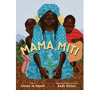 Mama Miti: Wangari Maathai and the Trees of Kenya