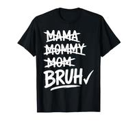 Mama Mommy Mom to Bruh Funny Mother Kids Relationship Humor Camiseta