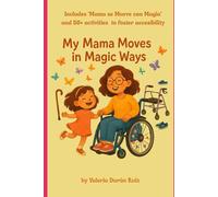 Mama Moves in Magic Ways (Mama & Me)