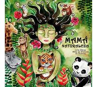 MAMÁ NATURALEZA (ALBUMES ILUSTRADOS)