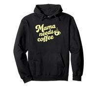 Mamá necesita café cafeína divertido dicho humor Sudadera con Capucha
