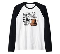 Mamá necesita su café antes de que los niños se despierten Camiseta Manga Raglan