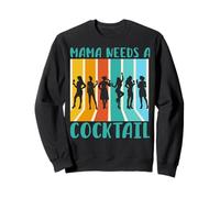 Mamá necesita un cóctel Día de la Madre Familia Amor Mujeres Sudadera