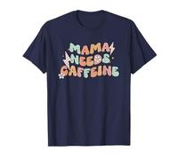 Mama Needs Cafeine Funny Quote For Moms Camiseta