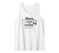 Mama Needs Coffee and Silence - Cita Divertida para mamá Camiseta sin Mangas